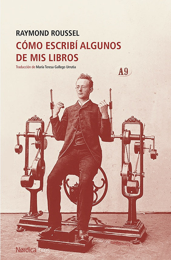 COMO ESCRIBI ALGUNOS DE MIS LIBROS | Raymond ROUSSEL