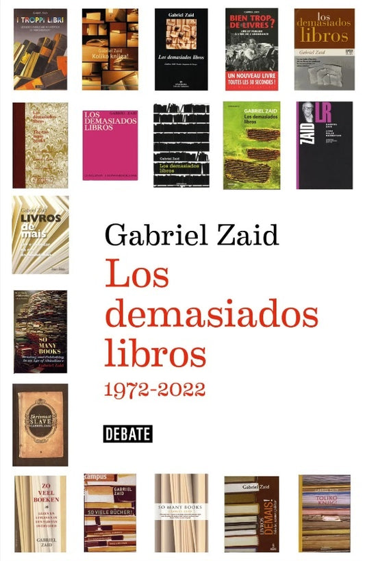 DEMASIADOS LIBROS, LOS. 1972-2022 | GABRIEL ZAID