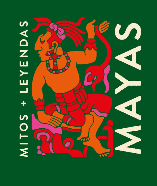 MITOS + LEYENDAS MAYAS | VV.AA.