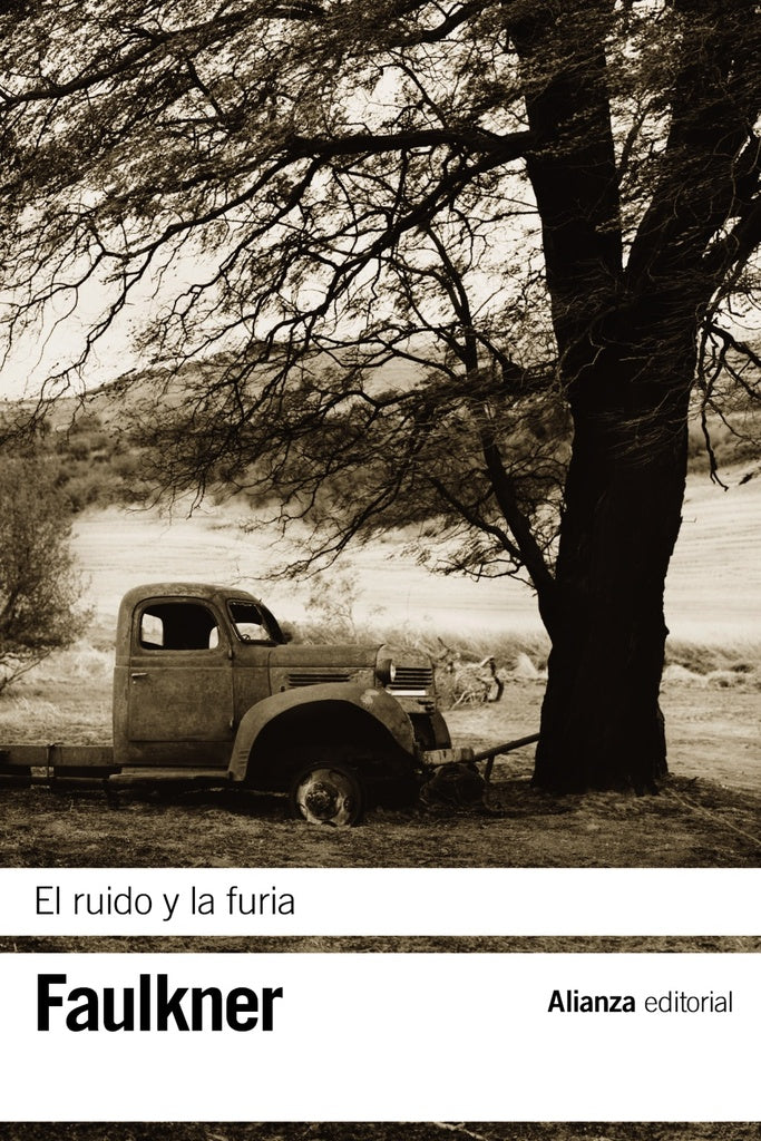 EL RUIDO Y LA FURIA | William Faulkner