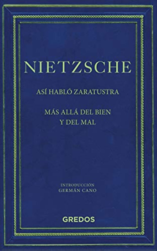 ASI HABLO ZARATUSTRA , MÁS ALLÁ DEL BIEN Y EL MAL | Friedich Nietzsche