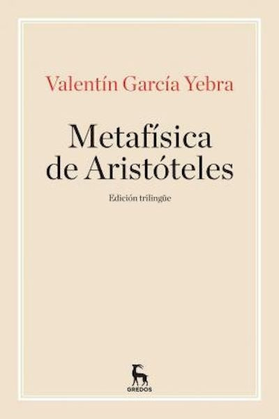 LA METAFÍSICA DE ARISTÓTELES | VALENTIN GARCIA YEBRA