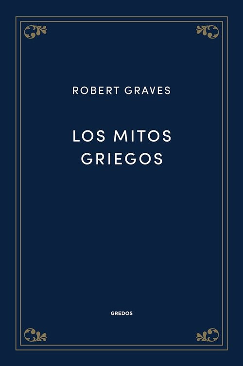 MITOS GRIEGOS, LOS edic 2022 | ROBERT GRAVES