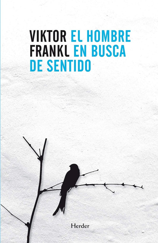 EL HOMBRE EN BUSCA DE SENTIDO (3a edición) | Viktor Frankl