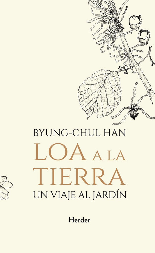 LOA A LA TIERRA. UN VIAJE AL JARDIN | Byung-Chul Han