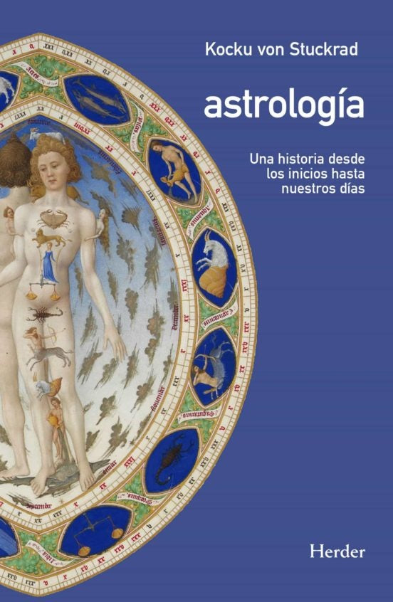 ASTROLOGIA UNA HISTORIA DESDE LOS INICIOS HASTA NUESTROS DIAS | Kocku VON STUCKRAD