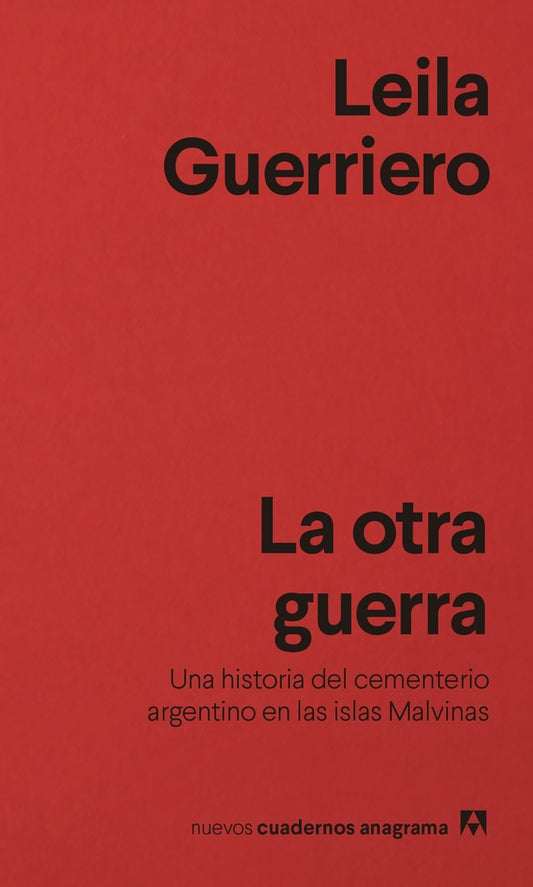 OTRA GUERRA, LA | Leila Guerriero