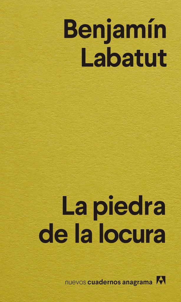 PIEDRA DE LA LOCURA, LA | BENJAMIN LABATUT