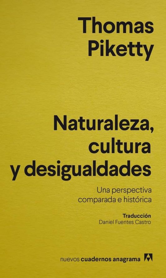 NATURALEZA, CULTURA Y DESIGUALDADES | Thomas Piketty