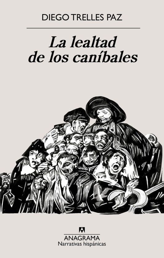 LA LEALTAD DE LOS CANIBALES | DIEGO TRELLES