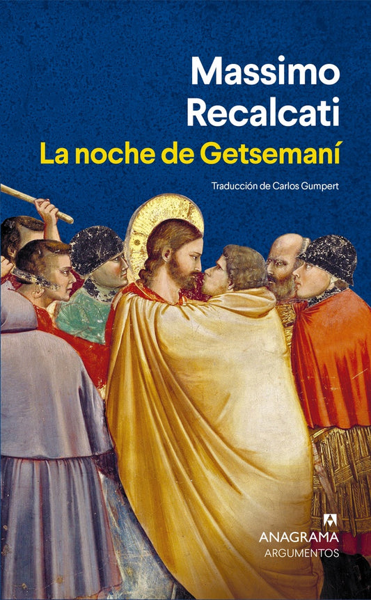 LA NOCHE DE GETSEMANI | MASSIMO RECALCATI