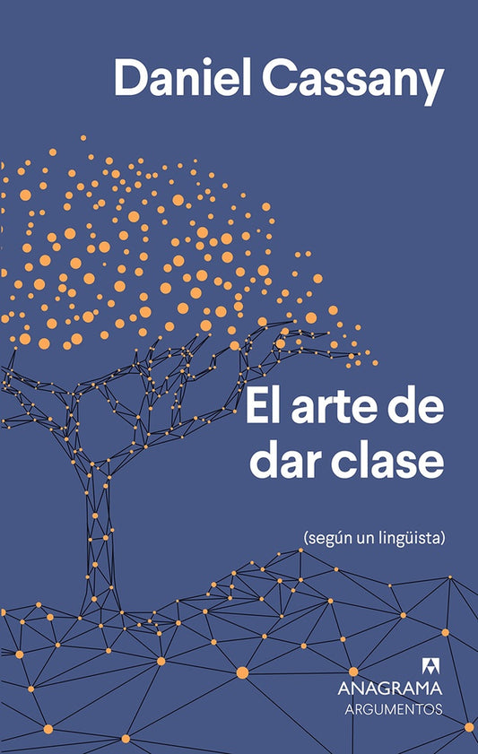 ARTE DE DAR CLASE, EL | DANIEL CASSANY