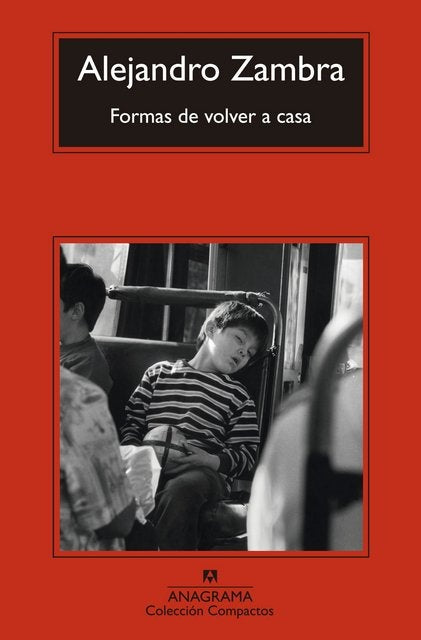 FORMAS DE VOLVER A CASA | ALEJANDRO ZAMBRA