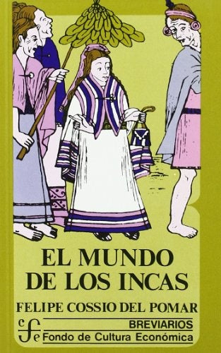 El mundo de los incas | Felipe Cossío del Pomar