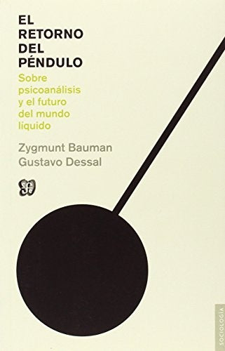 El retorno del péndulo | Zygmunt Bauman