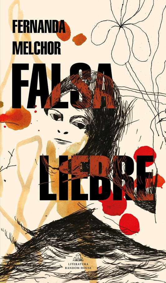 FALSA LIEBRE | Fernanda Melchor