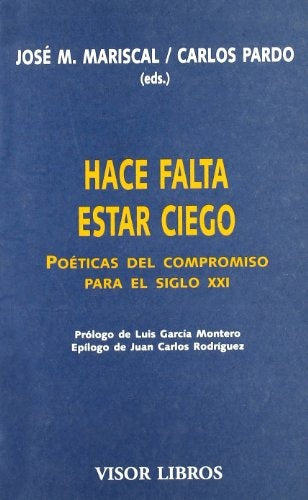 HACE FALTA ESTAR CIEGO | JOSE M. MARISCAL