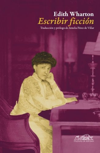 ESCRIBIR FICCION | Edith Wharton