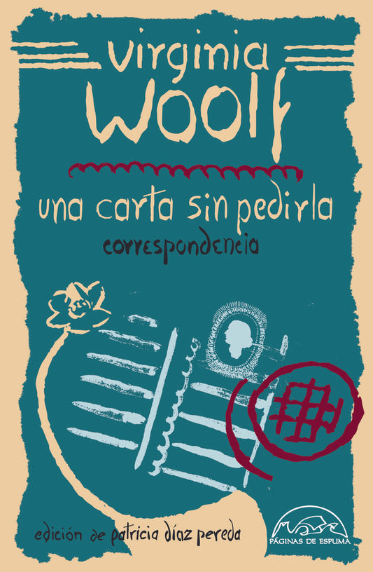 UNA CARTA SIN PEDIRLA CORRESPONDENCIA | VIRGINIA WOOLF