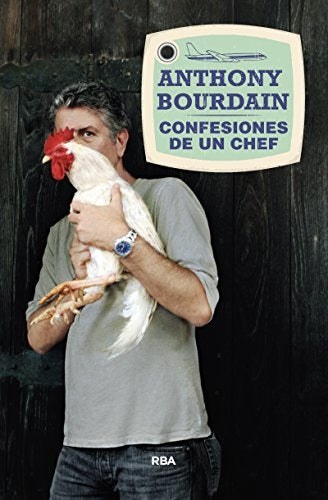 CONFESIONES DE UN CHEF  | ANTHONY BOURDAIN