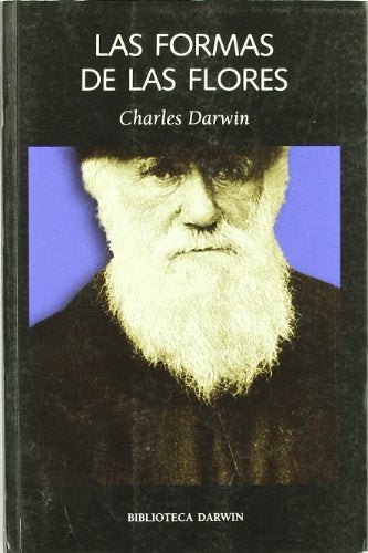 FORMAS DE LAS FLORES, LAS | Charles Darwin