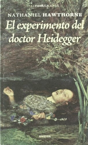 EL EXPERIMENTO DEL DR. HEIDEGGER | NATHANIEL HAWTHORNE