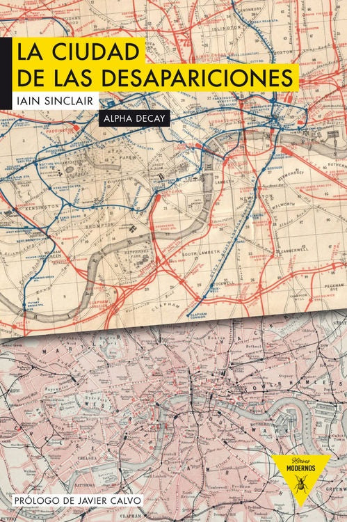 LA CIUDAD DE LAS DESAPARICIONES | IAN SINCLAIR
