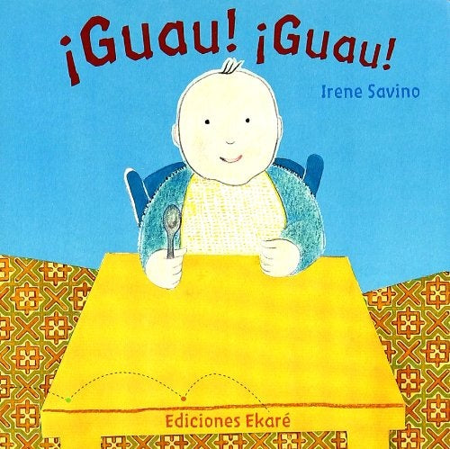 Guau! ¡Guau! | Irene Savino