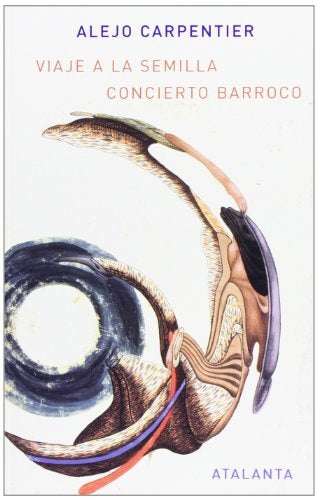 VIAJE A LA SEMILLA CONCIERTO BARROCO | Alejo Carpentier