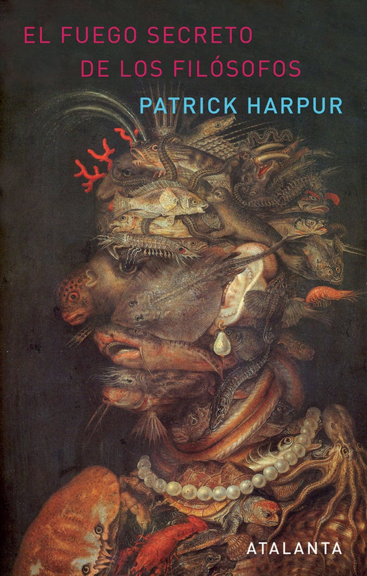 FUEGO SECRETO DE LOS FILOSOFOS, EL | Patrick Harpur
