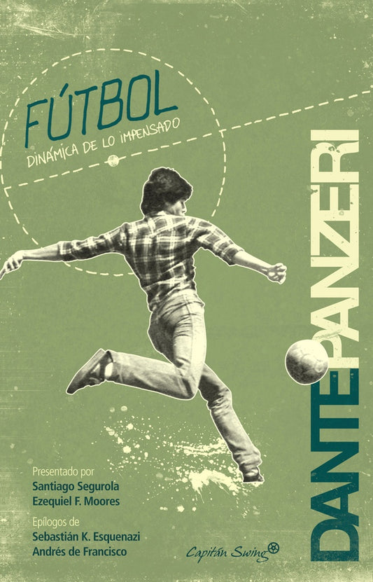 FUTBOL DINAMICA DE LO IMPENSADO | Dante PANZERI