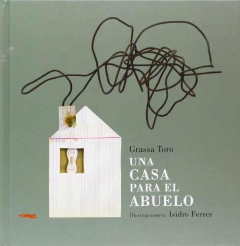 Una casa para el abuelo | Carlos Grassa Toro