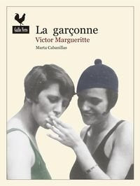 LA GARÇONNE | VICTOR MARGUERITTE