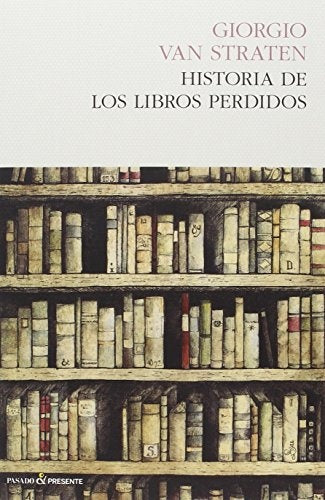 HISTORIAS DE LOS LIBROS PERDIDOS | GIORGIO VAN STRATEN