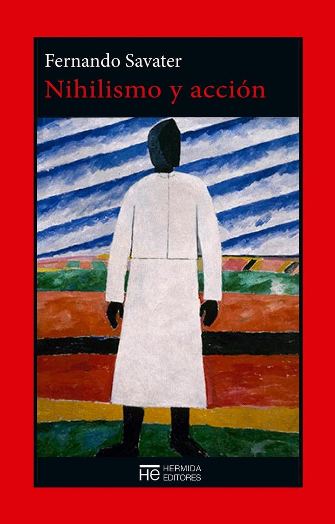 NIHILISMO Y ACCIÓN | Fernando Savater