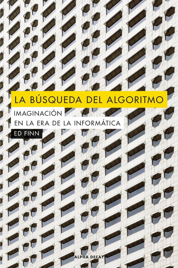 LA BÚSQUEDA DEL ALGORITMO IMAGINACIÓN EN LA ERA DE LA INFORMÁTICA | ED FINN