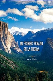 MI PRIMER VERANO EN LA SIERRA | John Muir