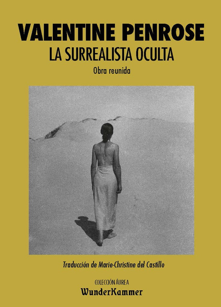 LA SURREALISTA OCULTA | VALENTINA PENROSE