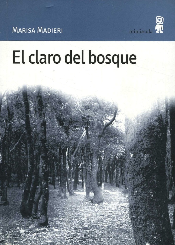 CLARO DEL BOSQUE, EL | Marisa MADIERI