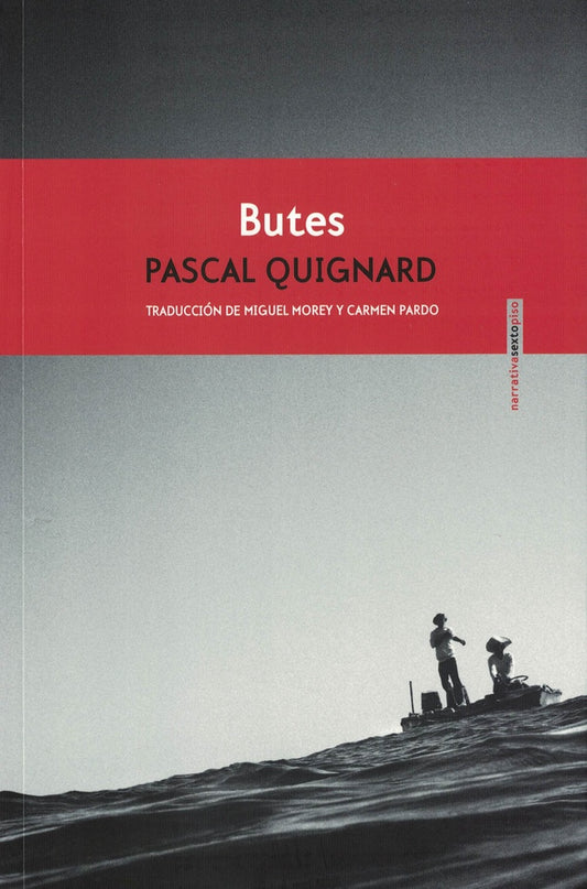 Butes | Pascal Quignard