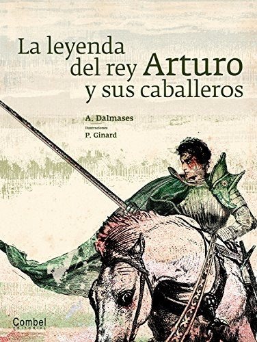 LA LEYENDA DEL REY ARTURO Y SUS CABALLEROS | A Dalmases
