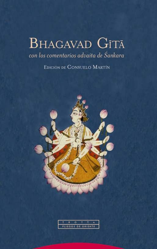 BHAGAVAD GITA CON LOS COMENTARIOS DE ADVAITA DE SANKARA | CONSUELO MARTIN