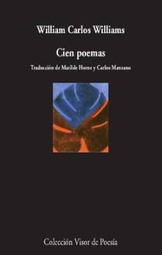 CIEN POEMAS | WILLIAMS WILLIAM CARLOS