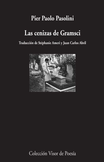 LAS CENIZAS DE GRAMSCI | PIER PAOLO PASOLINI