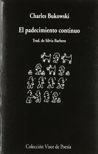 EL PADECIMIENTO CONTINUO | CHARLES BUKOWSKI