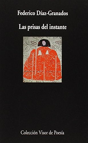 LAS PRISAS DEL INSTANTE | FEDERICO DIAZ-GRANADOS