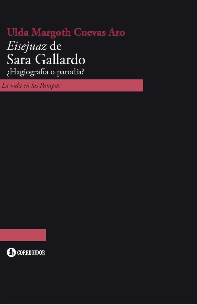 EISEJUAZ DE SARA GALLARDO: ¿HAGIOGRAFÍA O PARODIA? | Ulda MARGOTH