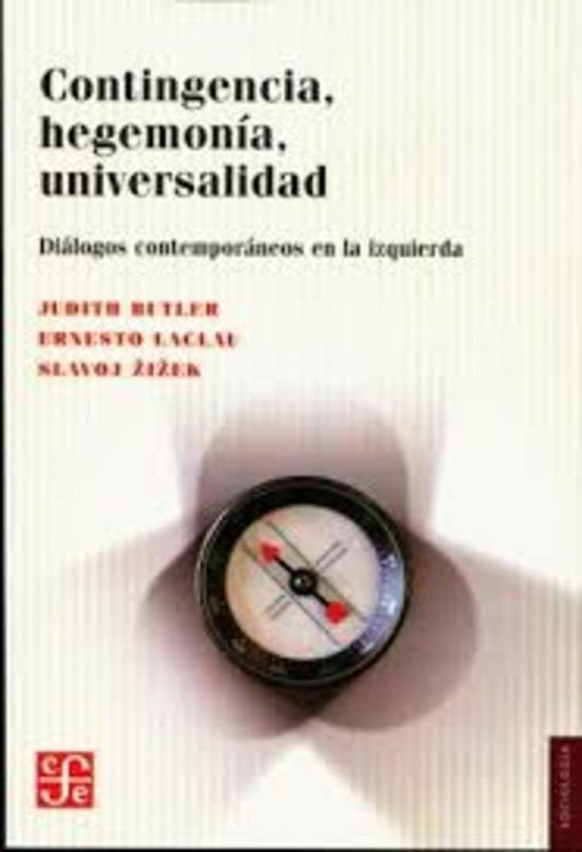 Contingencia, hegemonía, universidad | Ernesto Laclau