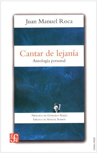 CANTAR DE LEJANÍA | JUAN MANUEL ROCA