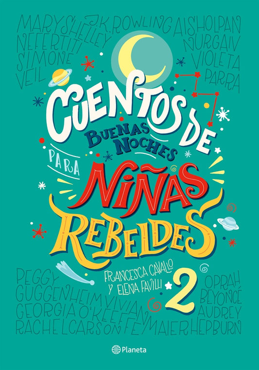 Cuentos de Buenas noches para niñas rebeldes 2 | Elena Favilli
